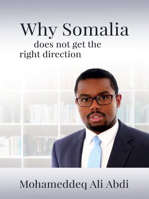 cover image of Why Somalia does not get the right direction